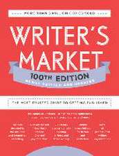 Writer's Market 100th Edition: The Most Trusted Guide to Getting Published