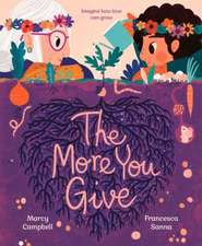 Campbell, M: More You Give