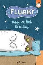 Flubby Will Not Go to Sleep