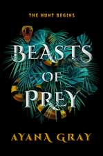 Gray, A: Beasts of Prey