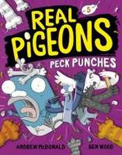 Real Pigeons Peck Punches (Book 5)