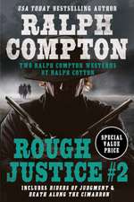 Ralph Compton Double: Rough Justice #2