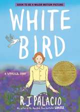 White Bird: A Wonder Story (a Graphic Novel)