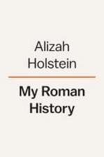 My Roman History