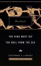 The King Must Die; The Bull from the Sea