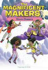 The Magnificent Makers #6: Storm Chasers