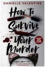 How to Survive Your Murder