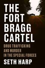 The Fort Bragg Cartel