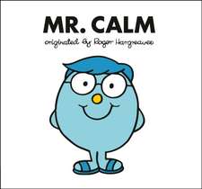 Mr. Calm