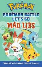 Macchiarola, L: Pokémon Battle Let's Go Mad Libs