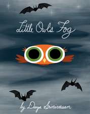 Little Owl's Fog