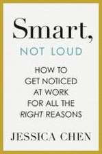 Smart, Not Loud