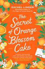 The Secret of Orange Blossom Cake