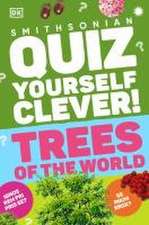 Quiz Yourself Clever! Trees of the World