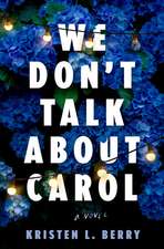 We Don't Talk about Carol