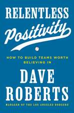 Relentless Positivity