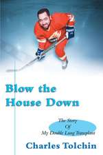 Blow the House Down