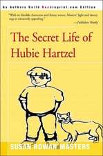 The Secret Life of Hubie Hartzel