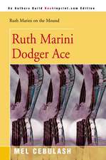 Ruth Marini, Dodger Ace