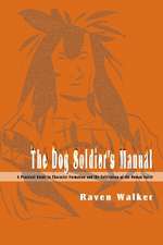 The Dog Soldier's Manual