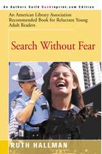 Search Without Fear