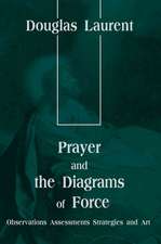 Prayer and the Diagrams of Force