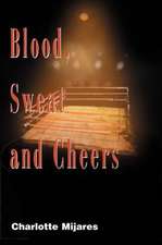 Blood, Sweat and Cheers