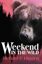 Weekend in the Wild