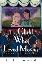 The Child Who Loved Movies