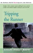 Tripping the Runner