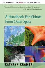 A Handbook for Visitors from Outer Space