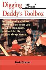 Digging Through Daddy's Toolbox