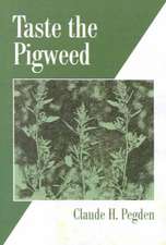 Taste the Pigweed