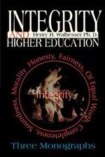 Integrity and Higher Education