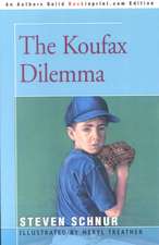 The Koufax Dilemma