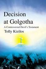 Decision at Golgotha