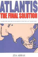 Atlantis the Final Solution