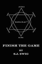 Finish the Game