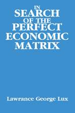 In Search of the Perfect Economic Matrix