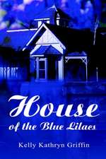 House of the Blue Lilacs