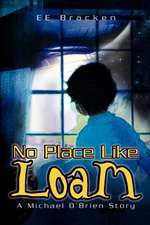 No Place Like Loam