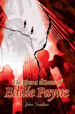 The Lives and Loves of Eddie Payne