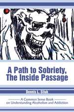 A Path to Sobriety, the Inside Passage