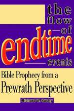 The Flow of Endtime Events