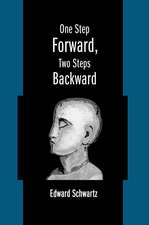 One Step Forward, Two Steps Backward