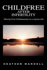 Childfree After Infertility