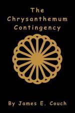 The Chrysanthemum Contingency