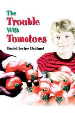 The Trouble with Tomatoes