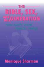 The Bible, Sex, and This Generation