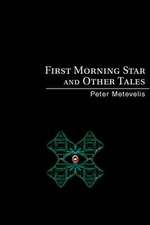 First Morning Star and Other Tales